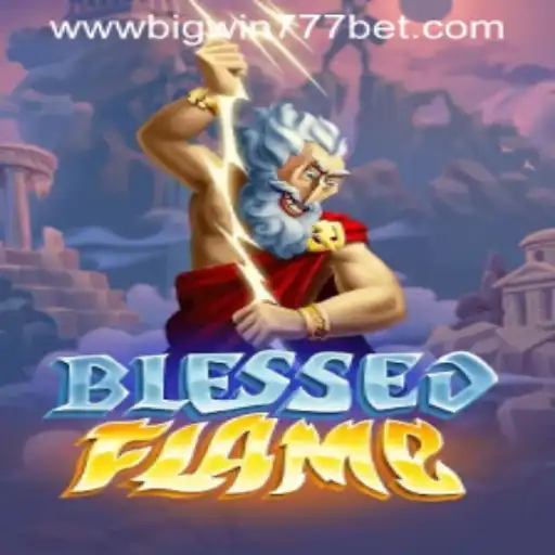 Exploring the Exciting World of BlessedFlame: A Dive into Big Win 777 Bet
