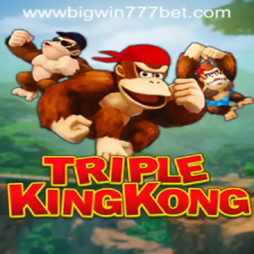 A Deep Dive into TripleKingKong and Big Win 777 Bet
